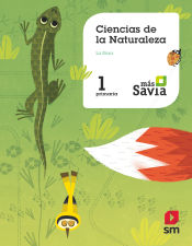 Portada de Ciencias de la naturaleza. 1 Primaria. Más Savia. La Rioja