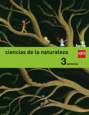 Portada de Ciencias de la naturaleza. 3 Primaria. Savia