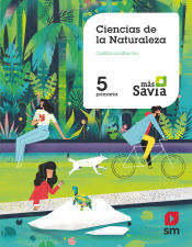 Portada de Ciencias de la naturaleza. 5 Primaria. Más Savia. Castilla La Mancha