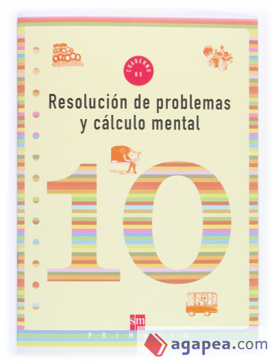 Cuaderno 10 de resolución de problemas y cálculo mental. 4 Primaria