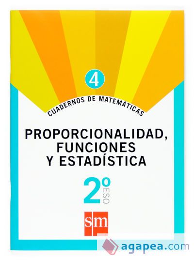 Cuaderno 4 de matem&aacute;ticas. 2 ESO. Proporcionalidad, funciones y estad&iacute;stica