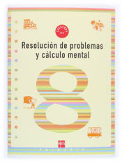 Portada de Cuaderno 8 de resolución de problemas y cálculo mental. 3 Primaria