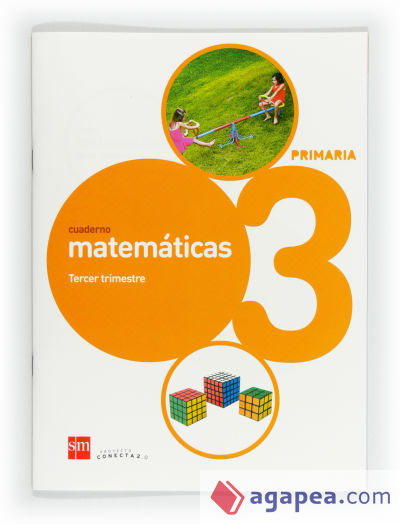 Cuaderno de matemáticas. 3 Primaria, 3 Trimestre. Conecta 2.0