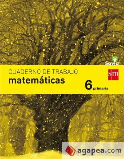 Cuaderno de matemáticas. 6 Primaria. Savia