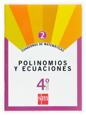 Portada de Cuadernos de matemáticas 2. 4 ESO. Polinomios y ecuaciones