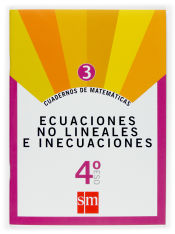 Portada de Cuadernos de matemáticas 3. 4 ESO. Ecuaciones no lineales e inecuaciones