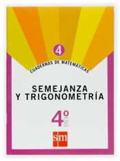 Portada de Cuadernos de matem&aacute;ticas 4. 4 ESO. Semejanza y trigonometr&iacute;a