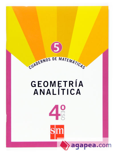 Cuadernos de matemáticas 5. 4 ESO. Geometría analítica