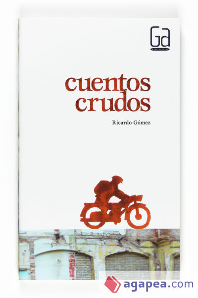 CUENTOS CRUDOS - RICARDO GOMEZ GIL - 9788467535075