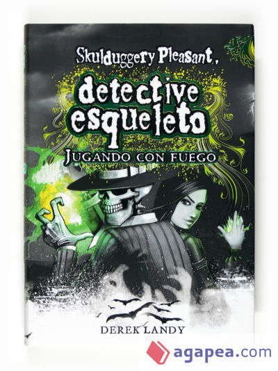 Detective Esqueleto 2: Jugando con fuego [Skulduggery Pleasant]