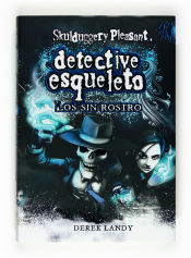 Portada de Detective Esqueleto 3: Los sin rostro [Skulduggery Pleasant]