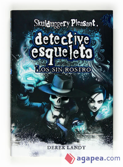 Detective Esqueleto 3: Los sin rostro [Skulduggery Pleasant]