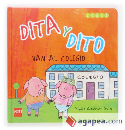 Dita y Dito van al colegio