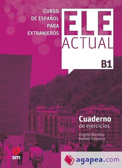 ELE ACTUAL B1. Cuaderno de ejercicios