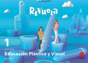 Portada de Educación Plástica y Visual. 1 Primaria. Revuela. Andalucía