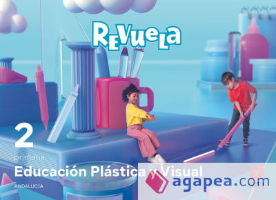 Educación Plástica y Visual. 2 Primaria. Revuela. Andalucía