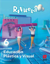 Portada de Educación Plástica y Visual. 6 Primaria. Revuela. Andalucía