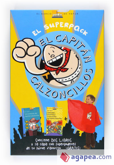 El Superpack Capitán Calzoncillos: Las aventuras del Capitán Calzoncillos + Superjuegos, pasatiempos y chascarrillos del Capitán Calzoncillo + Capa
