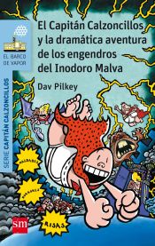 Portada de El capitán calzoncillos y la dramática aventura de los engendros del inodoro malva