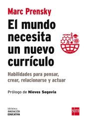 Portada de El mundo necesita un nuevo curr&iacute;culo