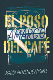 Portada de El poso amargo del café