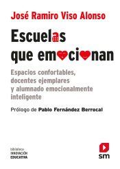 Portada de Escuelas que emocionan: Espacios confortables, docentes ejemplares y alumnado emocionalmente inteligente