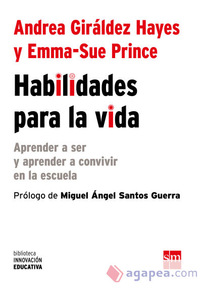 Habilidades para la vida: Aprender a ser y aprender a convivir en la escuela