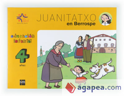 Juanitatxo en Berrospe, Educación Infantil, 4 años