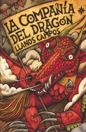 LA COMPAÑIA DEL DRAGON - LLANOS CAMPOS MARTINEZ - 9788410553910