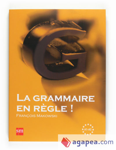 La Grammaire en règle! Niveau A1-A2