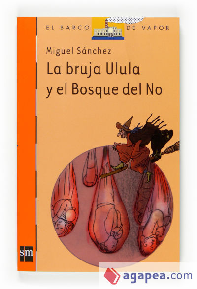 La bruja Ulula y el Bosque del No