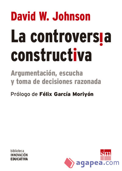 La controversia constructiva: Argumentación, escucha y toma de decisiones razonada