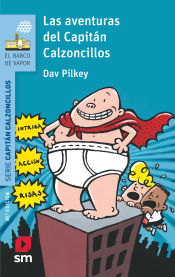 Portada de Las aventuras del Capitán Calzoncillos