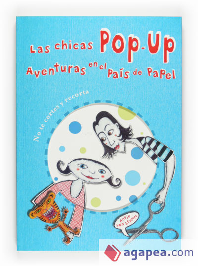 Las chicas POP-UP. Aventuras en el País de Papel