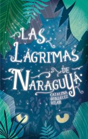 Portada de Las lágrimas de Naraguyá