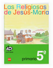 Portada de Las religiosas de Jesús-María. 5 Primaria. Congregación de Jesús-María