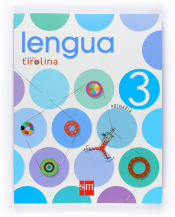 Portada de Lengua. 3 Primaria. Proyecto Tirolina