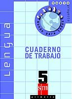 Portada de Lengua 5º E.P. Cuaderno de Trabajo. Nuevo Proyecto Mundo para todos