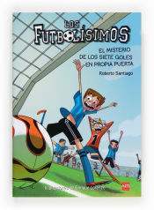 Portada de Los Futbolísimos 2. El misterio de los siete goles en propia puerta