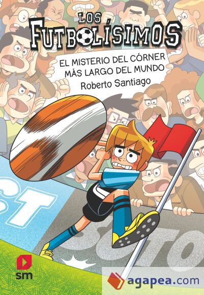 Los Futbol&iacute;simos 29. El misterio del c&oacute;rner m&aacute;s largo del mundo