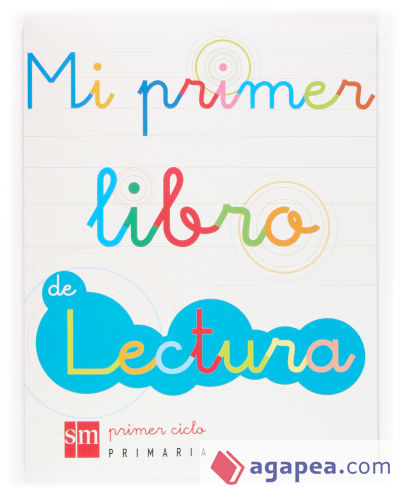 Mi primer libro de Lectura. Primer ciclo de primaria