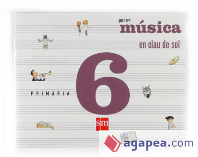 Música, En clau de sol. 6 Primària. Quadern