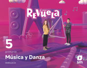 Portada de Música y Danza. 5 Primaria. Revuela. Andalucía