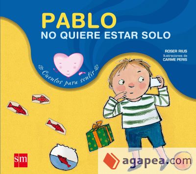 Pablo no quiere estar solo