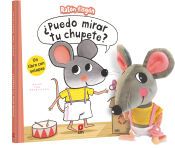 Portada de Pack Libro &iquest;Puedo mirar tu chupete? + Mu&ntilde;eco el Rat&oacute;n fisg&oacute;n