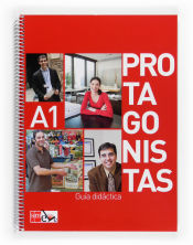 Portada de Protagonistas A1. Guía didáctica [Internacional]