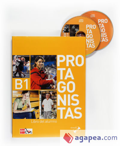 Protagonistas B1. Libro del alumno + CD [Internacional]