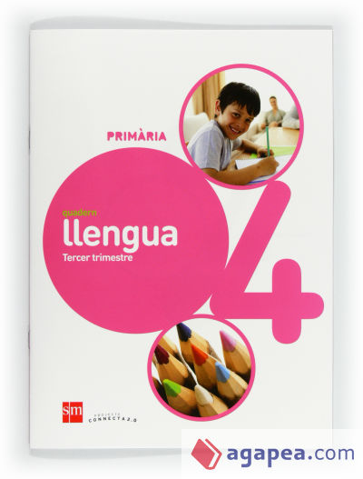 Quadern de llengua. 4 Primària, 3 Trimestre. Connecta 2.0