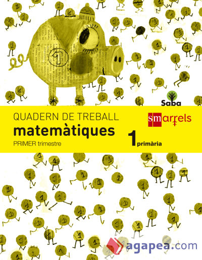 Quadern de matemàtiques. 1 Primària, 1 Trimestre. Saba