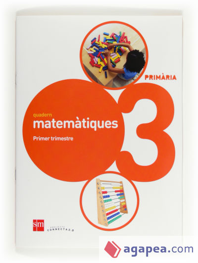 Quadern de matemàtiques. 3 Primària, 1 Trimestre. Connecta 2.0